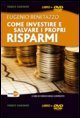 Come investire e salvare i propri risparmi. DVD