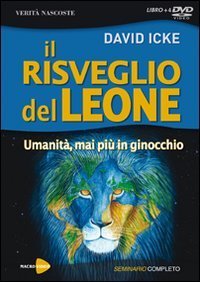 Il risveglio del leone. Umanit&agrave;, mai pi&ugrave; in ginocchio. 4 DVD. Con libro