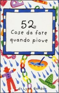 52 cose da fare quando piove. Carte