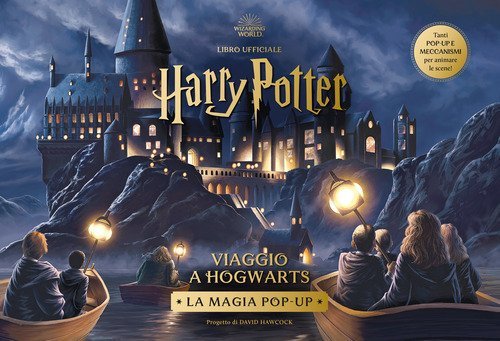 Harry Potter. Viaggio a Hogwarts. La magia pop-up
