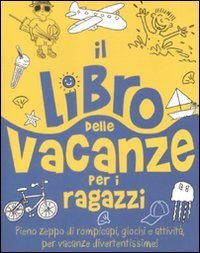 Il libro delle vacanze per i ragazzi