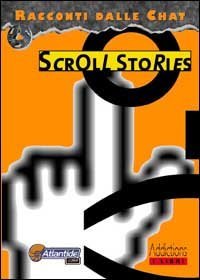 Scroll stories. Racconti dalle chat