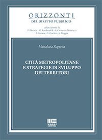 Citt&agrave; metropolitane e strategie di sviluppo dei territori