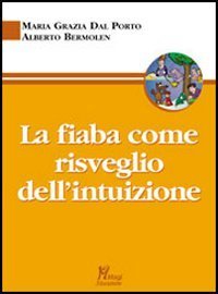 La fiaba come risveglio dell'intuizione