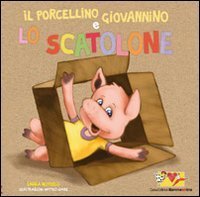 Il porcellino Giovannino e lo scatolone