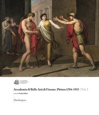 Accademia di Belle Arti di Firenze. Pittura 1784-1915