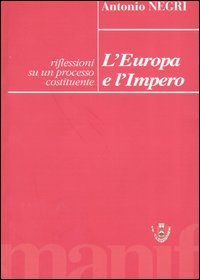 L'Europa e l'Impero. Riflessioni su un processo costituente