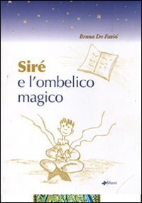 Sir&eacute; e l'ombelico magico