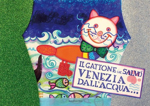 Il gattone che salv&ograve; Venezia dall'acqua alta