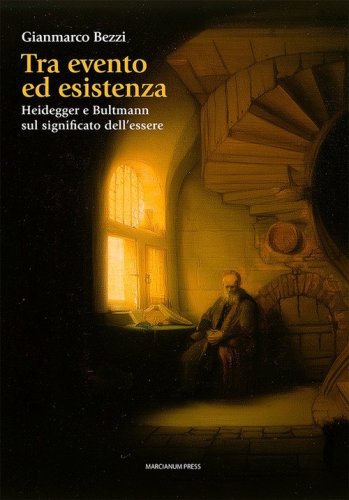 Tra evento ed esistenza. Heidegger e Bultmann sul significato dell'essere