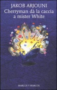 Cherryman d&agrave; la caccia a mister White