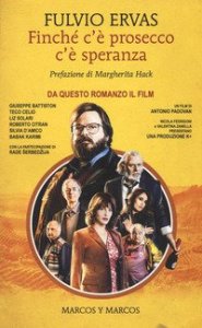 Finch&eacute; c'&egrave; prosecco c'&egrave; speranza