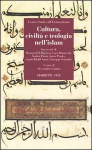 Cultura, civilt&agrave; e teologia nell'Islam