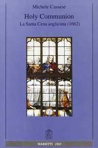Holy communion. La santa cena anglicana (1662)