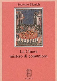 La Chiesa mistero di comunione