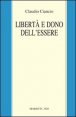 Libert&agrave; e dono dell'essere