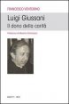 Luigi Giussani. Il dono della carit&agrave;