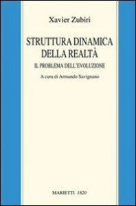 Struttura dinamica della realt&agrave;. Il problema dell'evoluzione