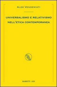 Universalismo e relativismo nell'etica contemporanea