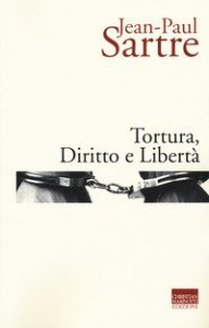 Tortura, diritto e libert&agrave;