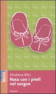 Nata con i piedi nel sangue