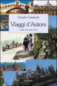 Viaggi d'autore - L'Italia vista dagli scrittori