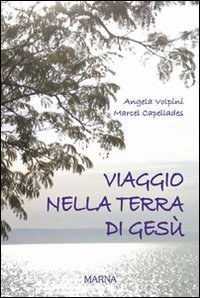 Viaggio nella terra di Ges&ugrave;