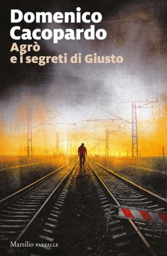 Agr&ograve; e i segreti di Giusto