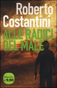 Alle radici del male