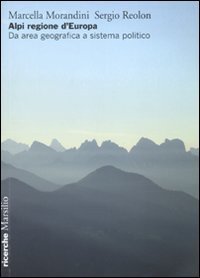 Alpi regione d'Europa - Da area geografica a sistema politico