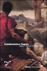 Giandomenico Tiepolo dans l'&eacute;glise de San Polo
