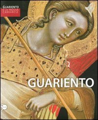 Guariento e la Padova carrarese - Catalogo della mostra (Padova, 16 aprile-31 luglio 2011)