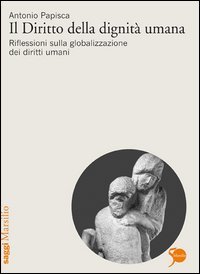 Il diritto della dignit&agrave; umana
