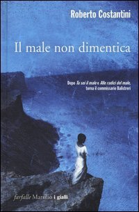 Il male non dimentica