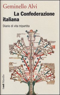La Confederazione italiana - Diario di vita tripartita