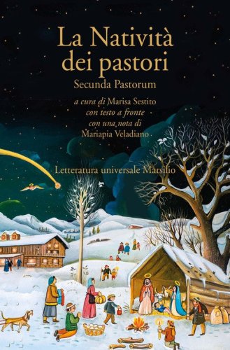 La nativit&agrave; dei pastori. Secunda pastorum. Testo inglese a fronte