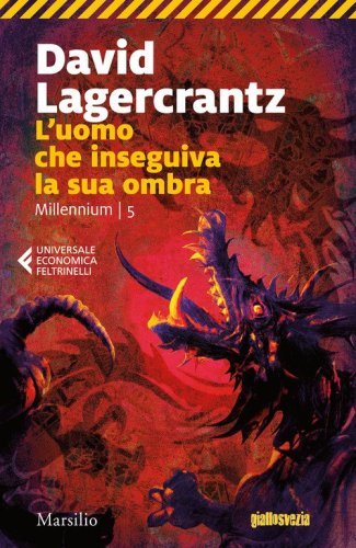 L'uomo che inseguiva la sua ombra. Millennium