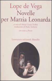 Novelle per Marzia Leonarda - Testo spagnolo a fronte