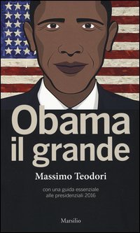 Obama il grande. Con una guisa essenziale alle presidenziali 2016