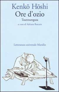 Ore d'ozio. Tsurezuregusa