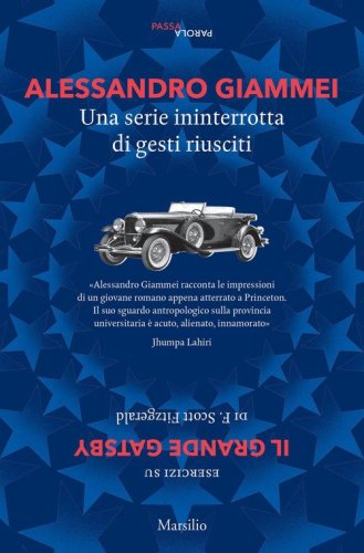 Una serie ininterrotta di gesti riusciti. Esercizi su &laquo;Il grande Gatsby&raquo; di F. Scott Fitzgerald