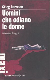 Uomini che odiano le donne. Millennium trilogy