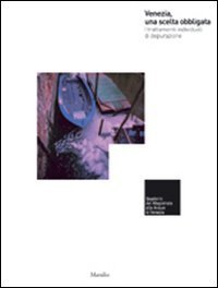 Venezia, una scelta obbligata - I trattamenti individuali di depurazione