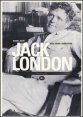 Jack London - Vita, opere e avventura