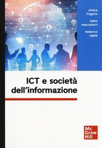 ICT e societ&agrave; dell'informazione