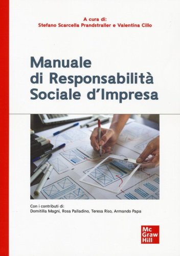 Manuale di responsabilit&agrave; sociale di impresa