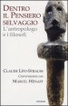 Dentro il pensiero selvaggio - L'antropologo e i filosofi