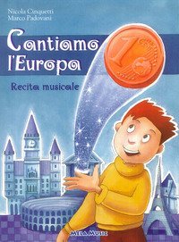 Cantiamo l'Europa. Recita musicale