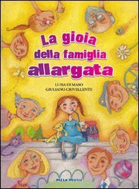 La gioia della famiglia allargata