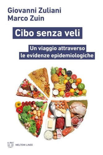 Cibo senza veli. Un viaggio attraverso le evidenze epidemiologiche